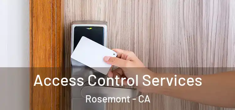 Access Control Services Rosemont - CA