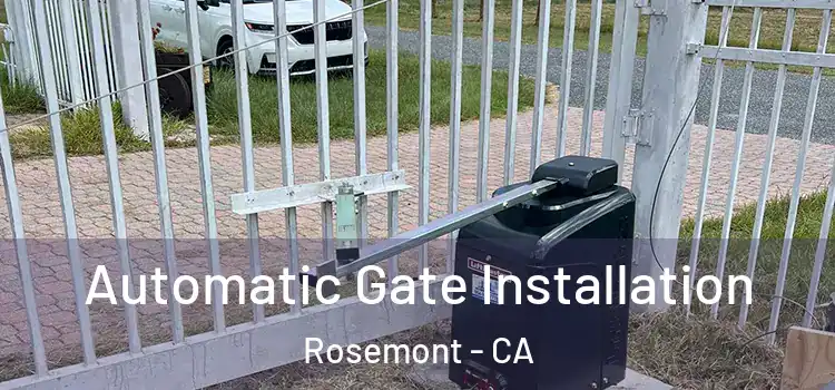 Automatic Gate Installation Rosemont - CA