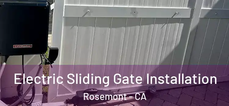  Electric Sliding Gate Installation Rosemont - CA