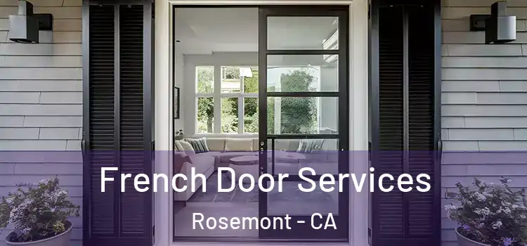  French Door Services Rosemont - CA