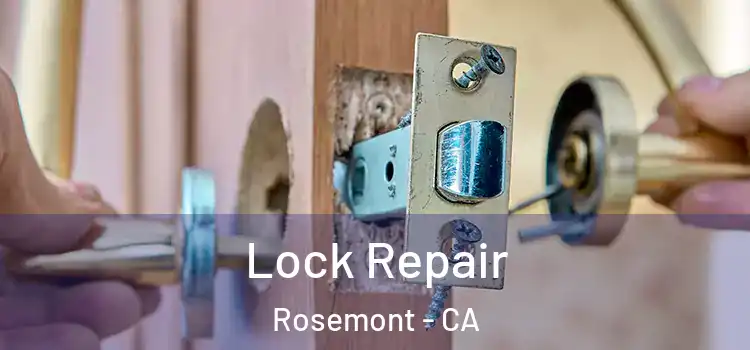  Lock Repair Rosemont - CA
