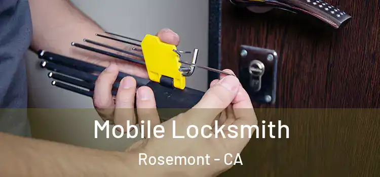  Mobile Locksmith Rosemont - CA