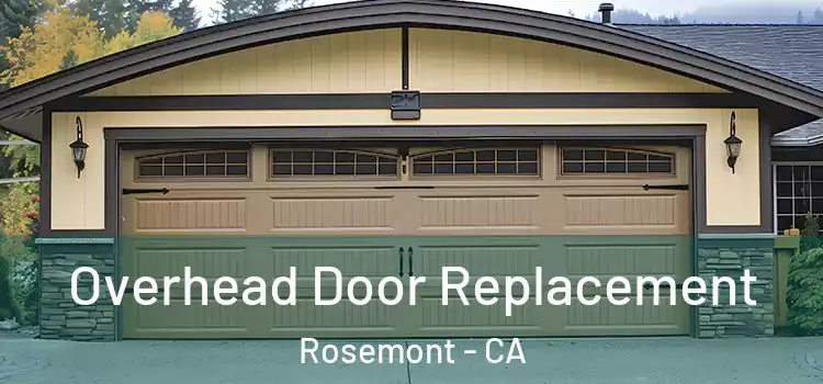  Overhead Door Replacement Rosemont - CA
