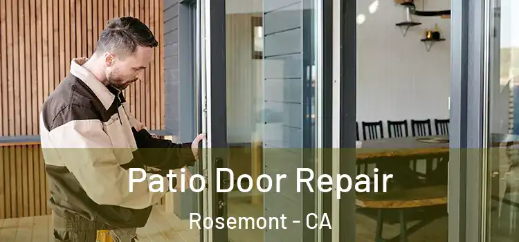  Patio Door Repair Rosemont - CA