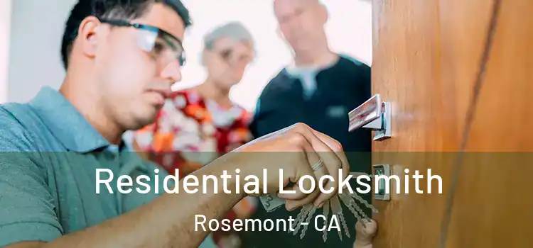  Residential Locksmith Rosemont - CA