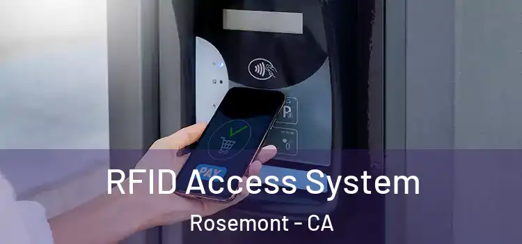  RFID Access System Rosemont - CA