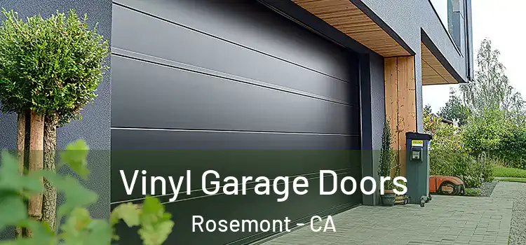  Vinyl Garage Doors Rosemont - CA